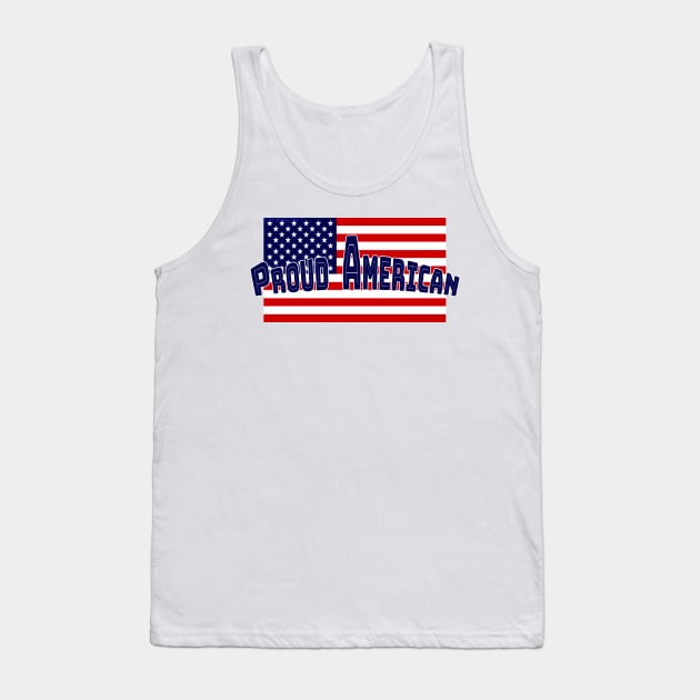 Proud American Tank Top by DougB